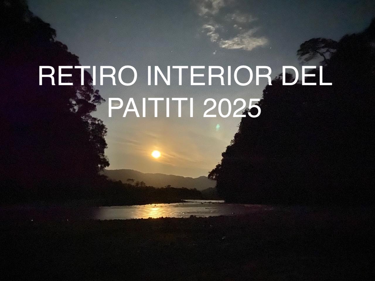 RETIRO INTERIOR DEL PAITITI 2025